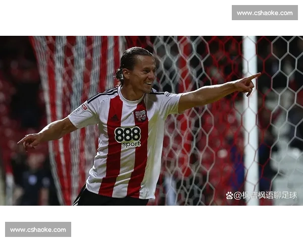 阿森纳、热刺、诺丁汉森林竞逐布伦特福德锋霸维萨，新帅安德鲁斯面临保核心难题